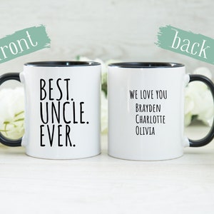 Mug for Uncle, Best Uncle Ever Mug, Personalized Uncle Mug, Uncle Mug, Mug Gift for Uncle, Mug for Uncle, Birthday Gift for Uncle