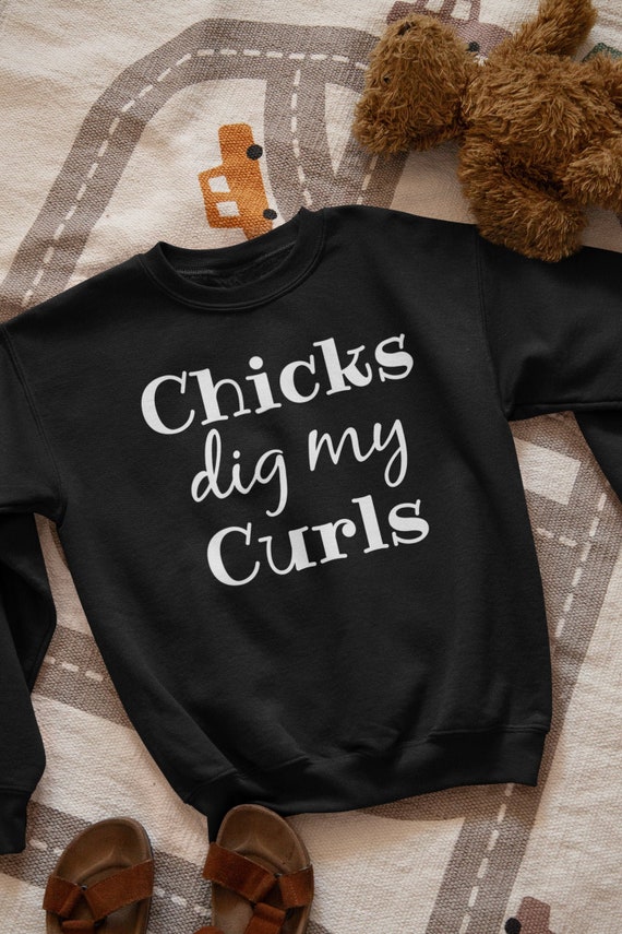 Chicks Dig My Curls, Toddler Sweatshirt, Toddler Crewneck Sweatshirt, Toddler Clothes, Toddler Boy Sweatshirt, Funny Toddler Clothes