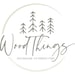 Wood Things