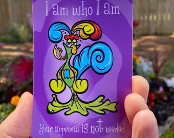 I Am Who I Am Your Approval Is Not Needed | Pride Vinyl Sticker | Unique, Sassy, Attitude | Rainbow Colors