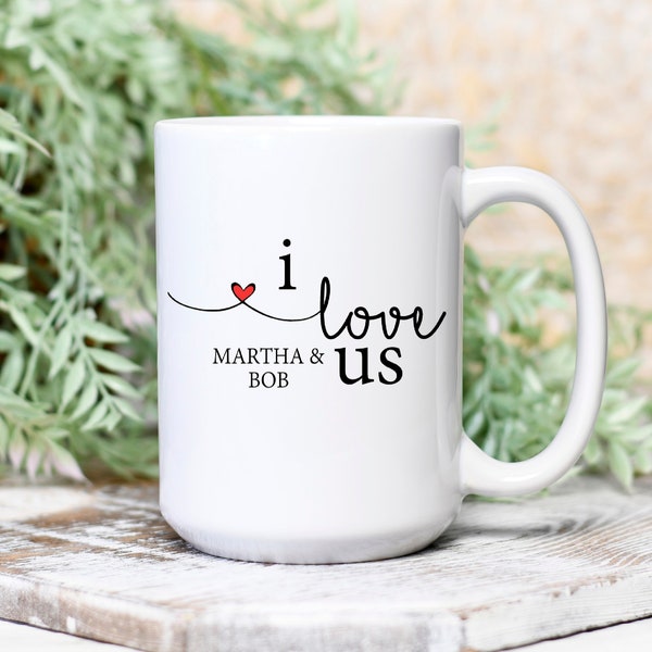 I Love Us Large Ceramic Mug Personalized Coffee Cup, Wedding Gift,  Create Your Own Custom Mug