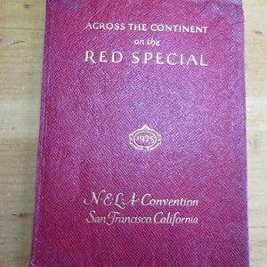 1925 National Electric Light Assoc. RED SPECIAL Train Across Country to San Francisco Convention