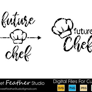 Future Chef, Two Designs, SVG for Cutting Machines