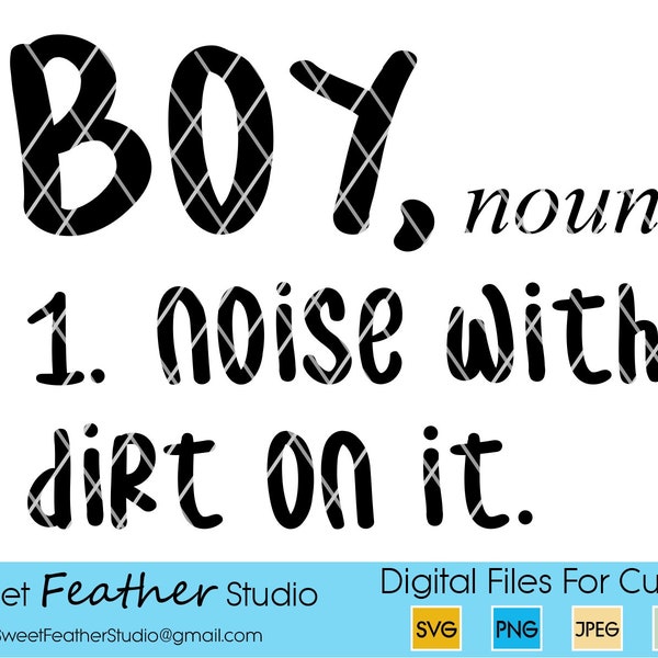 Boy Definition SVG - "Boy, Noise with Dirt On It" für Schneidemaschinen