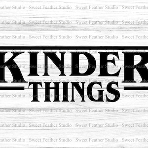 Kinder Things SVG en PNG, Commercieel gebruik Tot 25 items, voor snijmachines, afdrukken en meer!