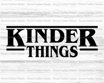 Kinder Things SVG and PNG, Commercial Use Up to 25 Items, For Cutting Machines, Printing, and More!