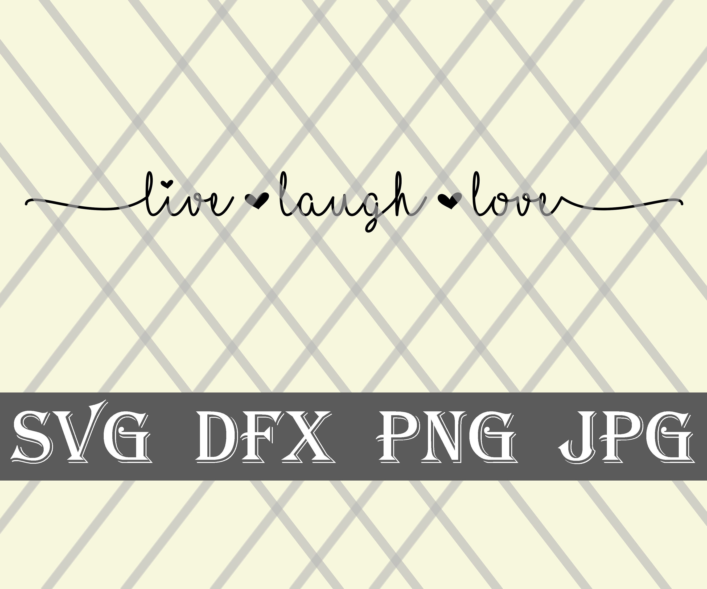 Live Laugh Love SVG in a Pretty Cursive Font For Cutting | Etsy