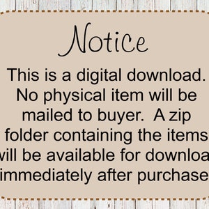 May include: Notice: This is a digital download. No physical item will be mailed to buyer. A zip folder containing the items will be available for download immediately after purchase!