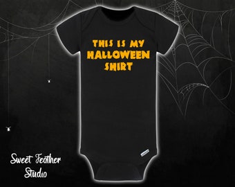 This is My Halloween Shirt Infant Bodysuit, Made to Order - Black with Choice of Orange or White Lettering - Free Shipping