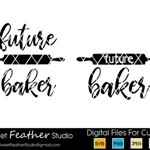 Future Baker, Two Designs, SVG for Cutting Machines