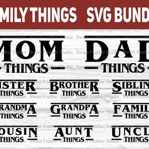 Mom Things, Dad Things, Family Things SVG-bundel, 11 ontwerpen inbegrepen, meerdere familieleden!
