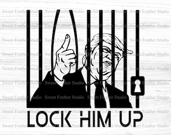 Trump SVG Lock Him Up, Trump in Jail Graphic, DXF and PNG Included, For Cutting Machines, Printing, and More!