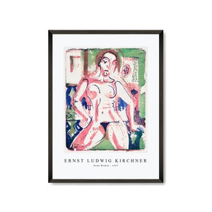 Ernst Ludwig Kirchner Art Print | Ernst Ludwig Kirchner-Nude Woman 1927  | Ernst Ludwig Kirchner Wall Art Decor