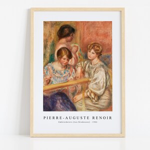 May include: A painting by Pierre-Auguste Renoir titled "Embroiderers (Les Brodeuses)" from 1902. The painting depicts three women in a room, two of them are embroidering. The women are dressed in light-colored clothing and the room is painted in warm tones.