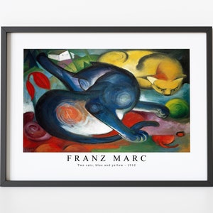 May include: A painting by Franz Marc titled "Two cats, blue and yellow" from 1912. The painting depicts two cats, one blue and one yellow, in a stylized, abstract style. The background is a vibrant mix of colors, including red, green, and purple.