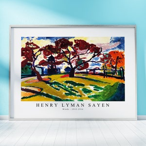 May include: A framed print of an abstract landscape painting by Henry Lyman Sayen titled "Winds - 1915-1916". The painting features a field of green and yellow with three trees in the background. The trees have red, orange, and brown leaves. The sky is a mix of blue, white, and gray.