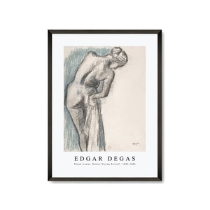 Edgar Degas Art Print | Naked woman. Bather Drying Herself 1883-1884 | Edgar Degas Wall Art Decor