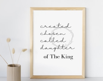 Instant Download, wall poster, Created Chosen Called, Daughter of The King, Christian art, Catholic wall art, print at home, crown of thorns