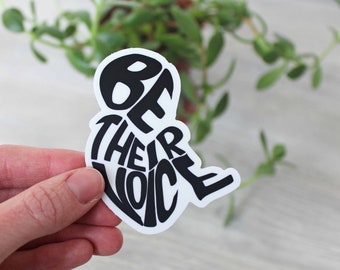 Be Their Voice Sticker, Pro-Life, Anti Abortion, water bottle decal, for laptop, for phone, secular pro-life decal, Catholic, unborn baby