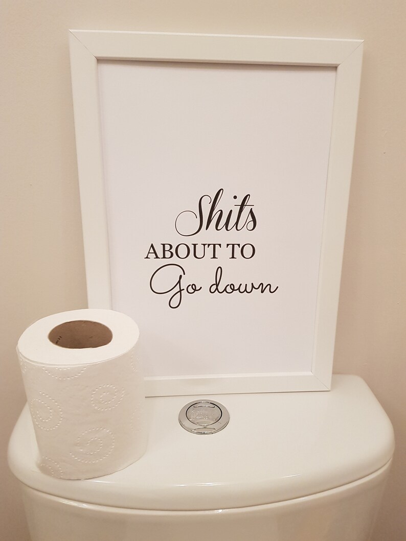 Shits About to Go Down typographic Print home Decor Wall - Etsy