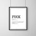 Fuck Definition | Gift | Funny| Humour  Fucking | Best Seller | Decor | Wall Art|Prints |Home | Funny present for him | present | Her 