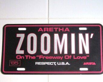 Aretha Franklin Rare &quot;Who&#39;s Zoomin&#39; Who &quot; License Plate NEW (1985)