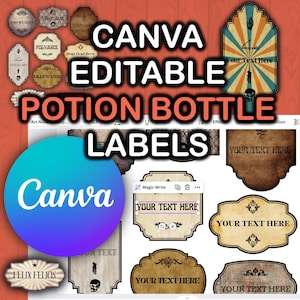 May include: A Canva screen showing editable potion bottle labels. The labels are in various styles, including vintage, rustic, and modern. The labels are customizable with text and images. The text on the screen reads "Canva Editable Potion Bottle Labels".