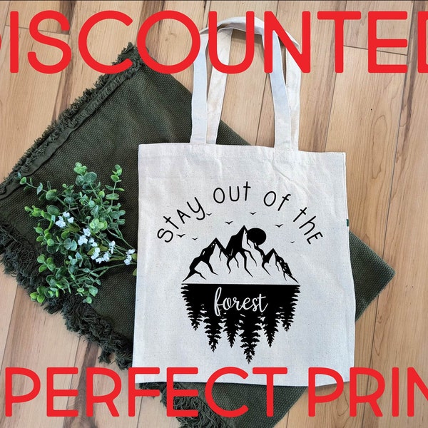 Oops Stay out of the forest, discounted, misprint, MFM, My Favorite Murder, Tote bag, reusable bag, recycled, Park's Pine,
