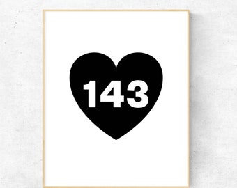 143 (I love You) Printable Art Print,I Love You Digital Print, 8x10 Print, Instant Download, Black & White Print, Wall Art