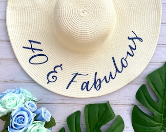 Custom Floppy Beach Hat | Personalized Birthday Gift, 40 & Fabulous hat, gift for her