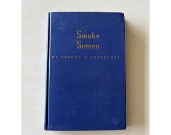 PANTALLA DE HUMO de Samuel B. Pettengill 1940 Edición especial de tapa dura