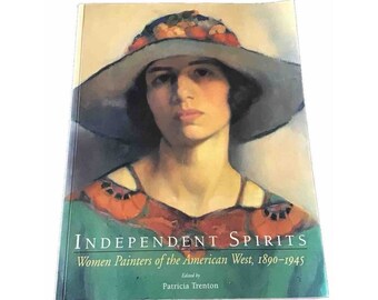 Espíritus Independientes. Pintoras del Oeste Americano, 1890-1945