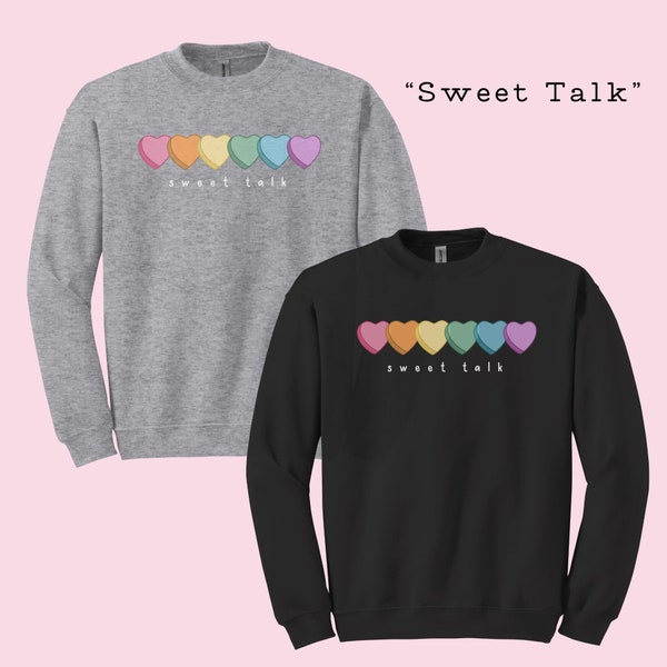 Sweet Talk, Valentine's Day, LOVE, Comfy Crewneck, Conversation Hearts