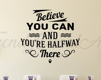 Retro motivational quote decal, Believe You Can and You're halfway there | office vinyl sticker| Life quote decal, inspirational mural decal