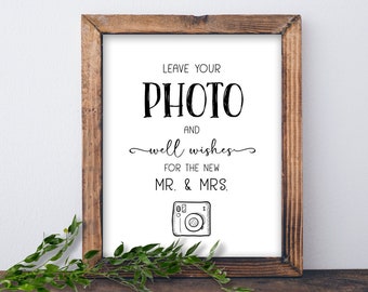 Leave Your Photo and Well Wishes for the New Mr & Mrs. Wedding sign. Instant download printable. Instax guestbook Photo booth Selfie station