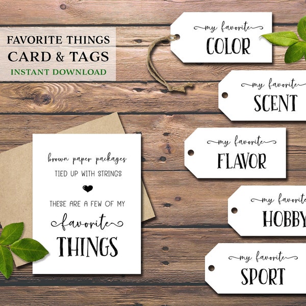 My Favorite Things gift tags & card. Instant download printable. Christmas for him, her, husband, wife, spouse, child, mom, dad, friend, kid