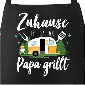 Grillschürze mit Spruch Zuhause ist da wo Papa grillt Geschenk Vatertag Camping Wohnwagen SpecialMe® Schwarz