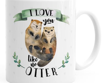 Kaffee-Tasse Otter Pärchen I love you like no otter Geschenk Liebe Spruch Kaffeetasse Teetasse Keramiktasse MoonWorks® einfarbig