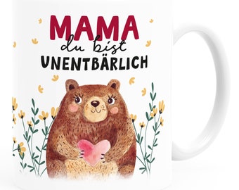 Kaffee-Tasse Muttertag lustig Spruch Mama du bist unentbärlich Bär Geschenk Geburtstag Mutter SpecialMe®