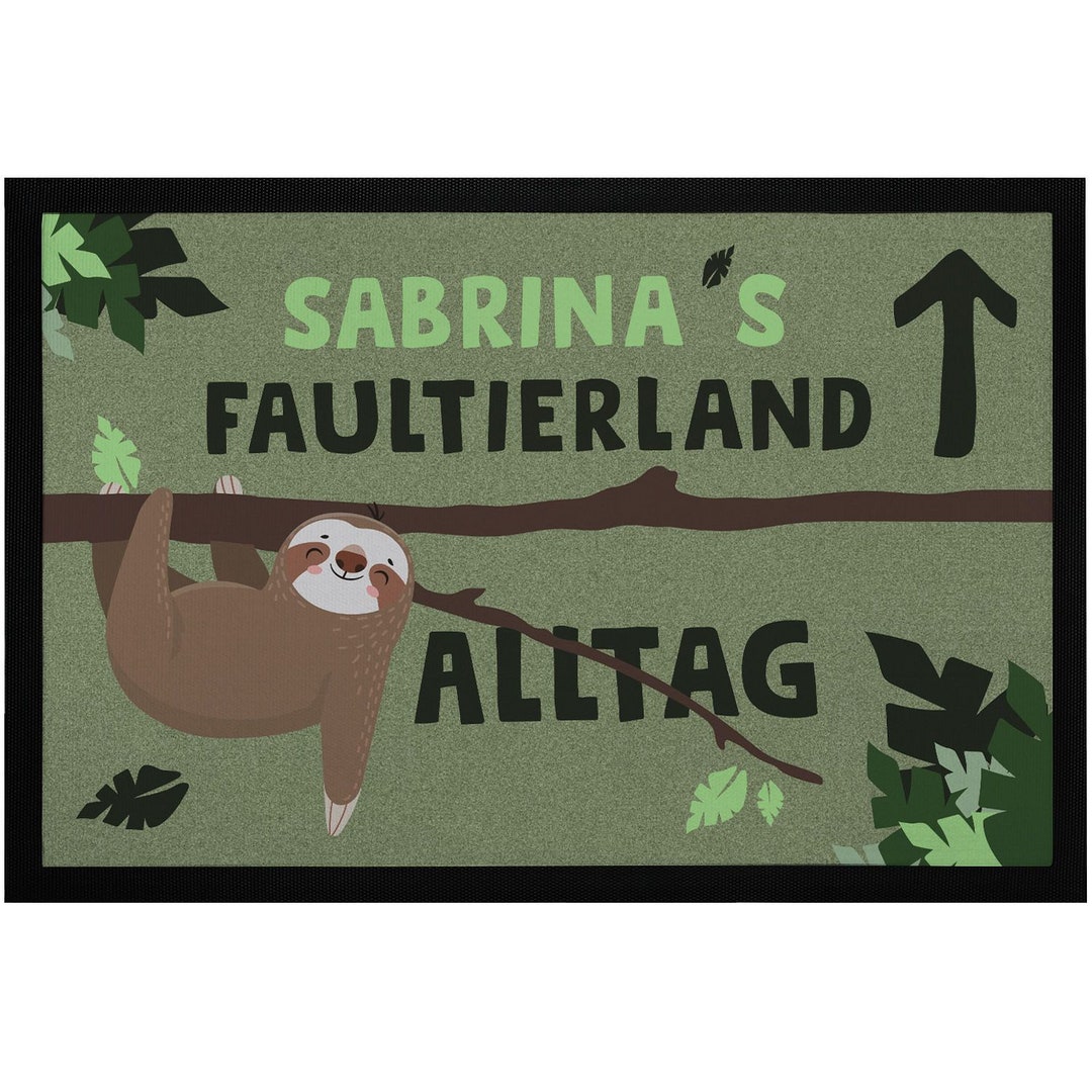 Fußmatte mit Namen Aufdruck Faultierland versus Alltag Faultier Wunschname  anpassbar rutschfest & waschbar SpecialMe® - .de