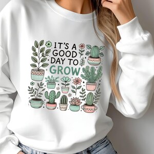 To dobry dzień na rozwój - inspirująca bluza dla miłośników roślin, sweter ogrodniczy, sweter z pozytywnymi wibracjami, prezent dla miłośnika przyrody, motyw botaniczny
