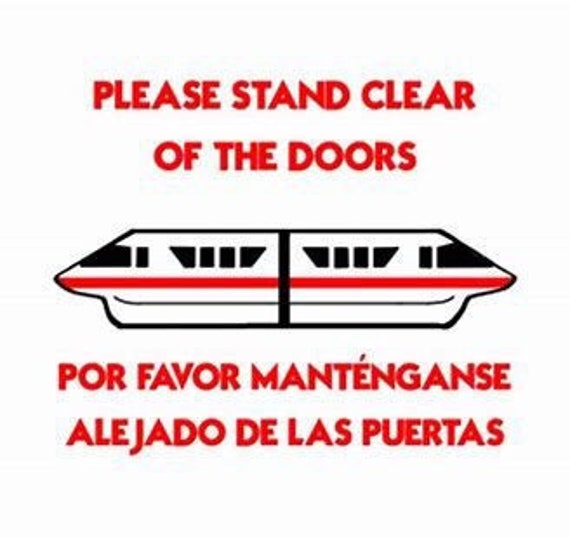 Disney Monorail Please Stand Clear Of The Doors Svg Digital File
