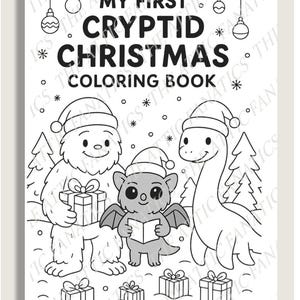 以下が含まれることがあります： 「My First Cryptid Christmas Coloring Book」というタイトルの白黒の塗り絵。表紙には、イエティ、コウモリのような生き物、首の長い恐竜のイラストが描かれており、すべてサンタの帽子をかぶっています。この本には、20 ページのかわいい休日の塗り絵が含まれています。