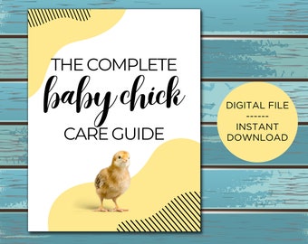 Complete Baby Chick Care Guide (Digital Download)