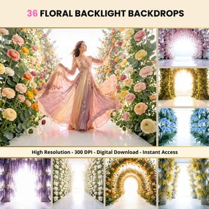 May include: Digital product with 36 floral backlight backdrops. The main image shows a woman in a flowing gown in a floral archway. Additional images display various floral arch designs. Text includes "36 Floral Backlight Backdrops" and "High Resolution - 300 DPI - Digital Download - Instant Access."