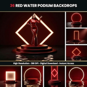 May include: A collection of 36 red water podium backdrops. The image features a woman in a red dress on a red podium, surrounded by geometric neon light shapes. Additional podium designs include circles, squares, and rectangles. High Resolution, 300 DPI, Digital Download, Instant Access.