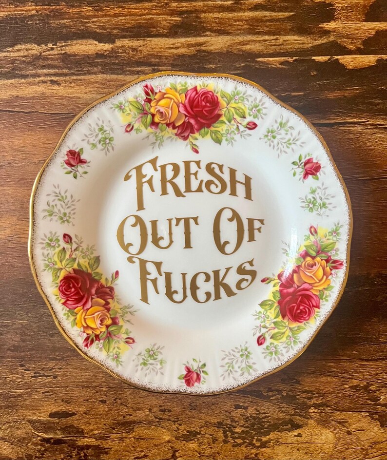 Rude Kitsch Plate: "Fresh Out Of Fucks" - Gold Vinyl Accent image 3