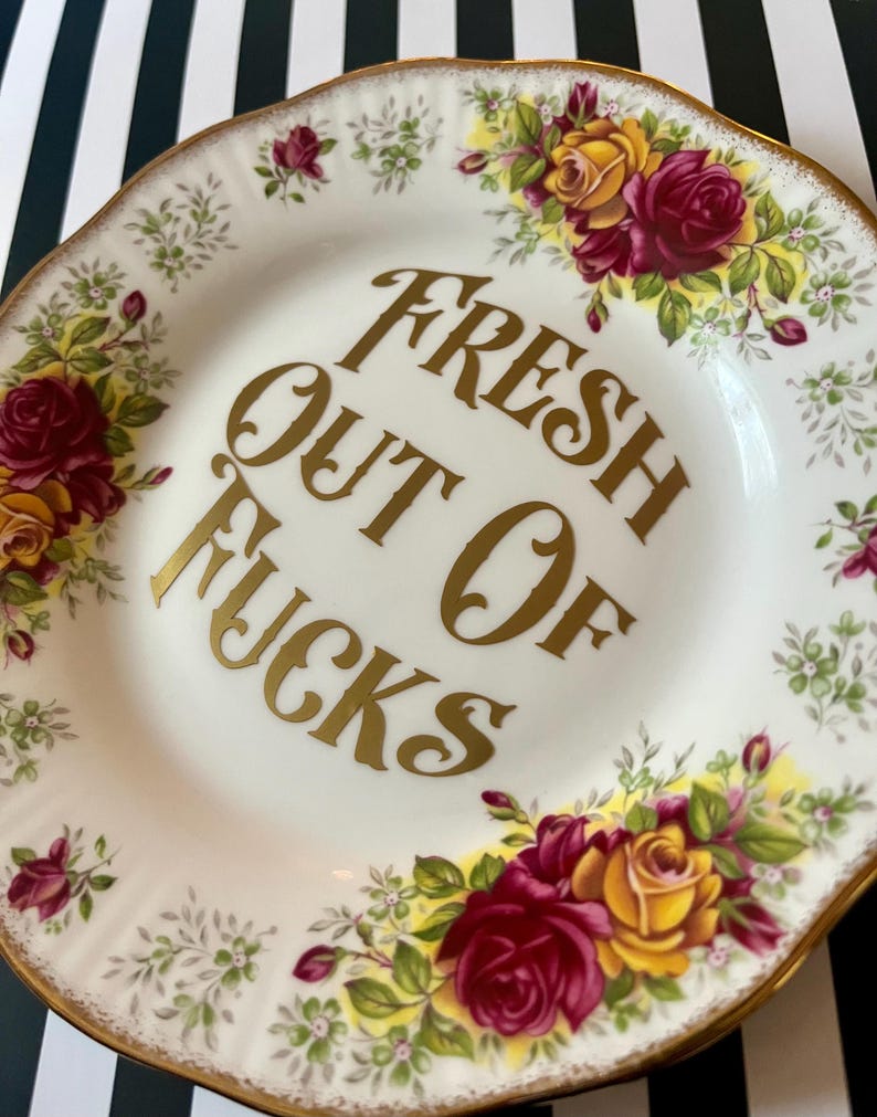 Rude Kitsch Plate: "Fresh Out Of Fucks" - Gold Vinyl Accent image 2