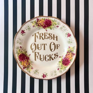 Rude Kitsch Plate: "Fresh Out Of Fucks" - Gold Vinyl Accent image 1
