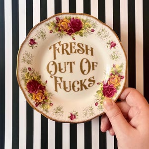 Rude Kitsch Plate: "Fresh Out Of Fucks" - Gold Vinyl Accent image 4